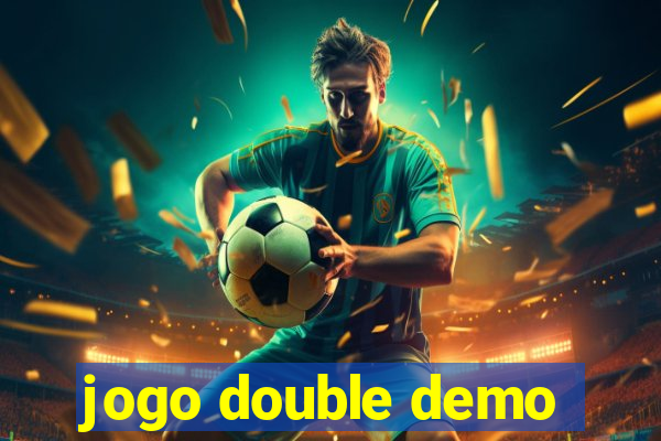 jogo double demo